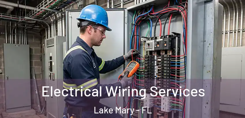 Electrical Wiring Services Lake Mary - FL