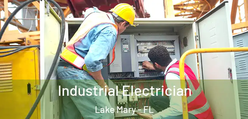  Industrial Electrician Lake Mary - FL